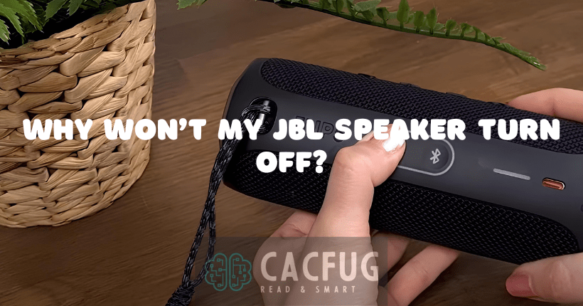 why wont my jbl speaker turn off